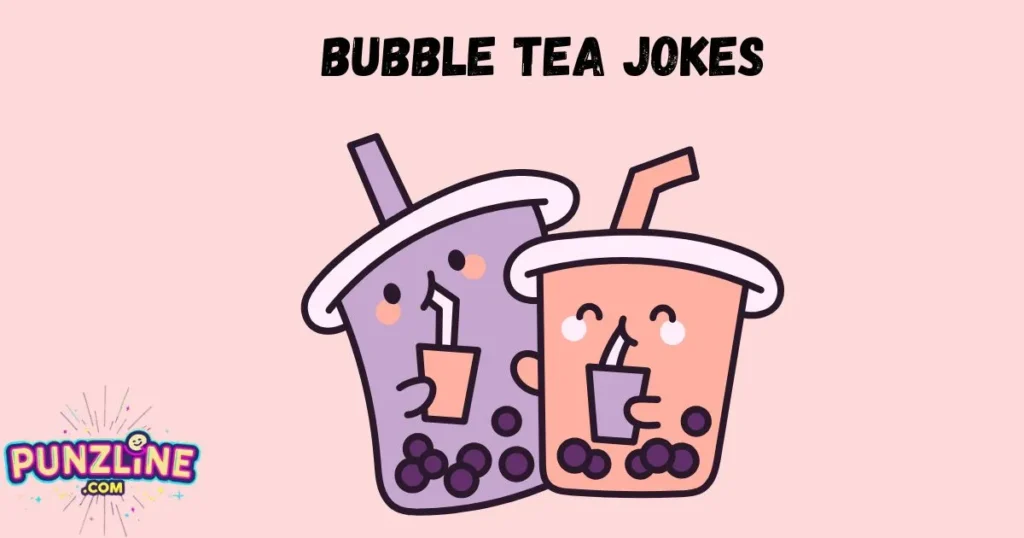 Bubble Tea Jokes