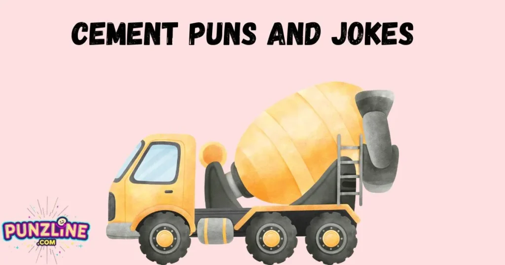 Cement Puns And Jokes