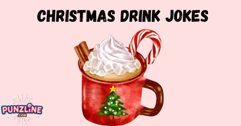 Christmas Drink Jokes