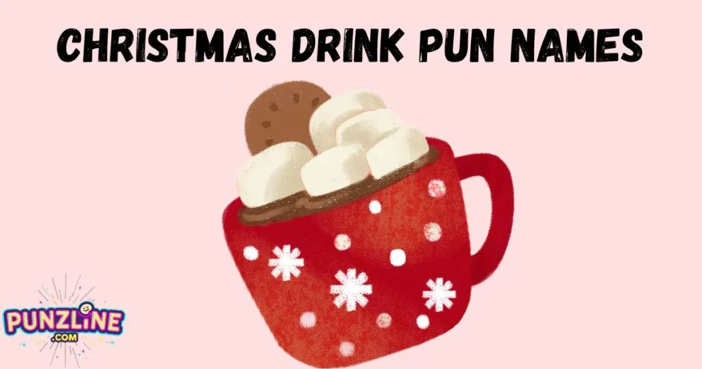 Christmas Drink Pun Names