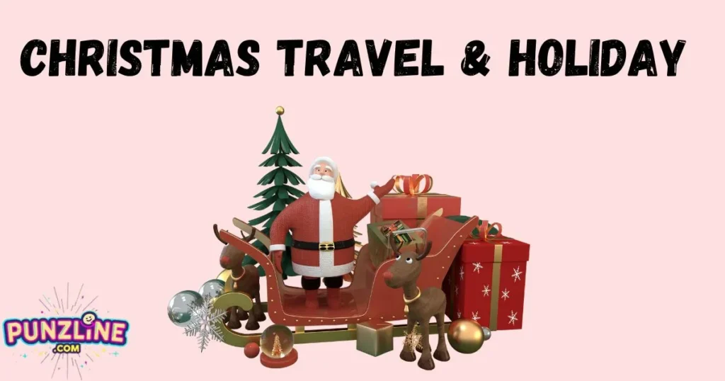 Christmas Travel And Holiday