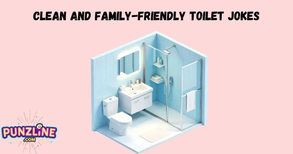 Clean And Family Friendly Toilet Jokes