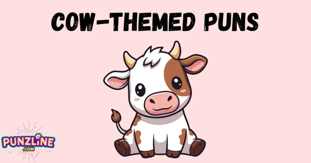 Cow Themed Puns