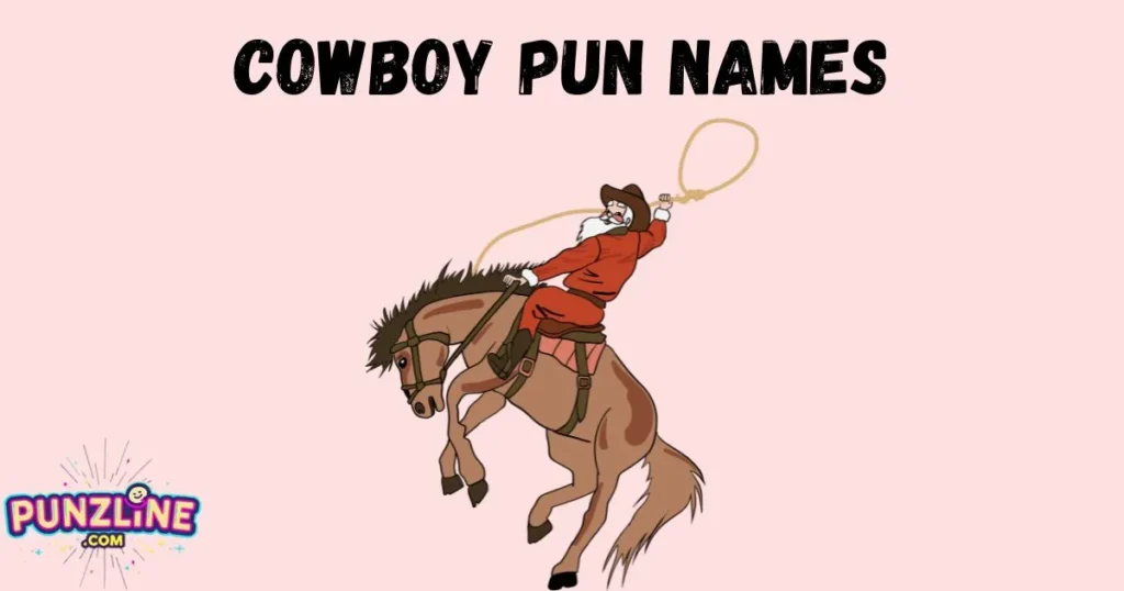 Cowboy Pun Names
