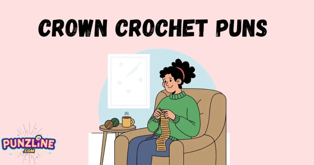 Crown Crochet Puns