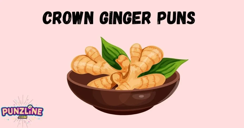 Crown Ginger Puns