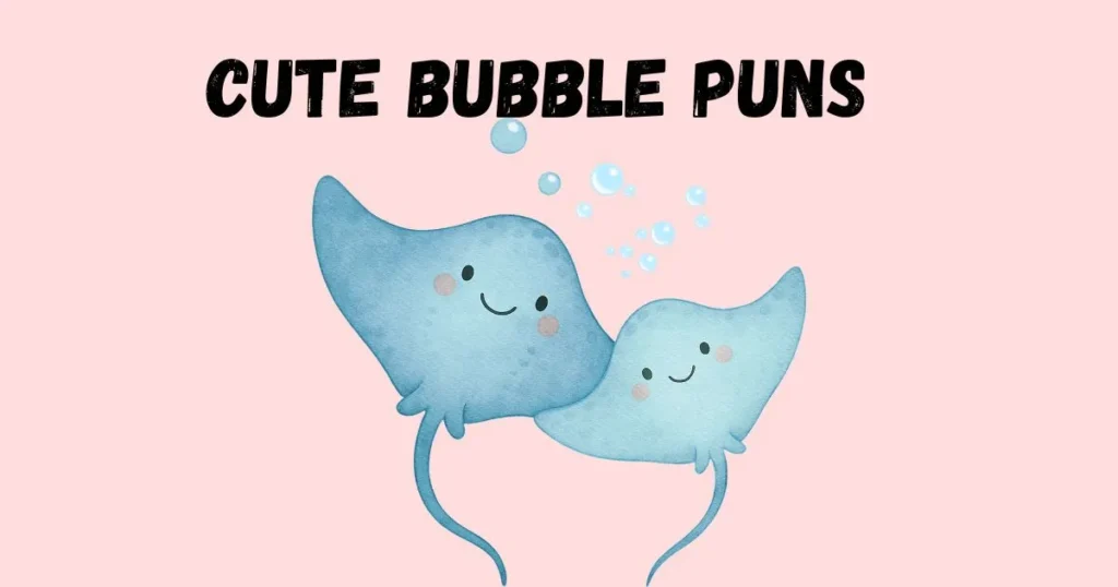Cute Bubble Puns