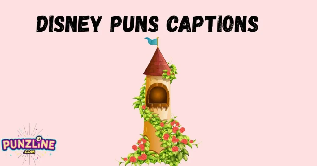 Disney Puns Captions