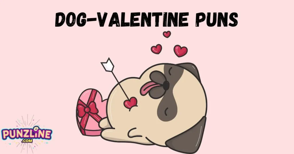 Dog Valentine Puns