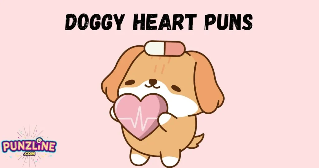 Doggy Heart Puns