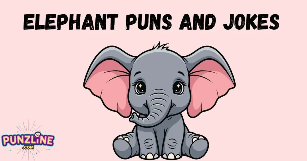 Elephant Puns And Jokes