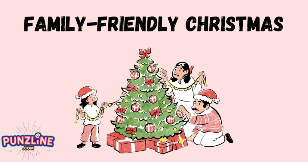 Family Friendly Christmas