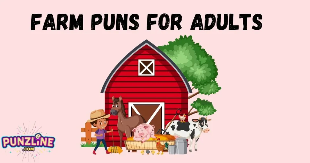 Farm Puns For Adults