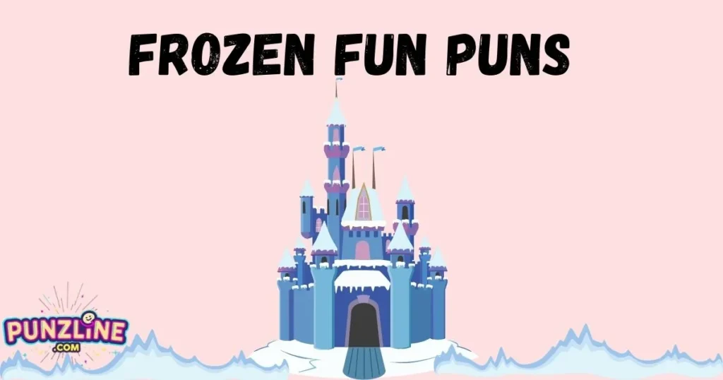 Frozen Fun Puns