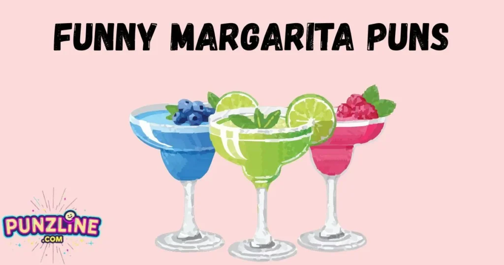 Funny Margarita Puns