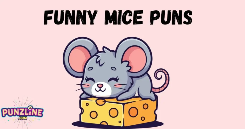 Funny Mice Puns