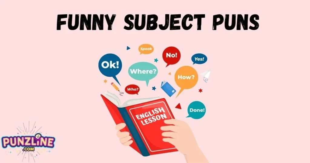 Funny Subject Puns