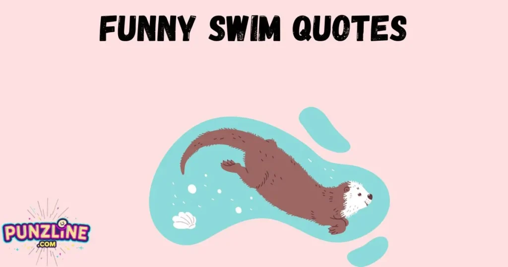 Funny Swim Quotes