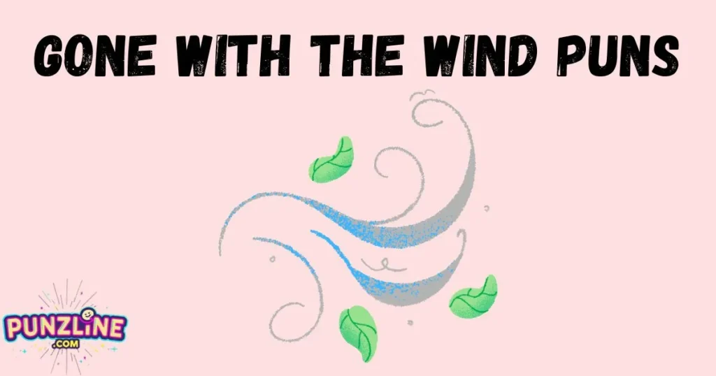 Gone With The Wind Puns