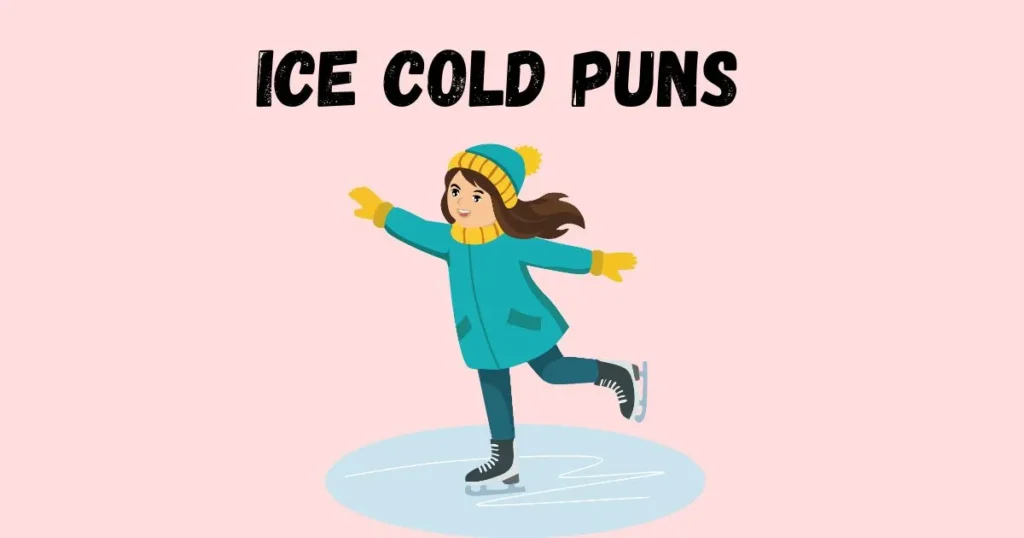 Ice Cold Puns
