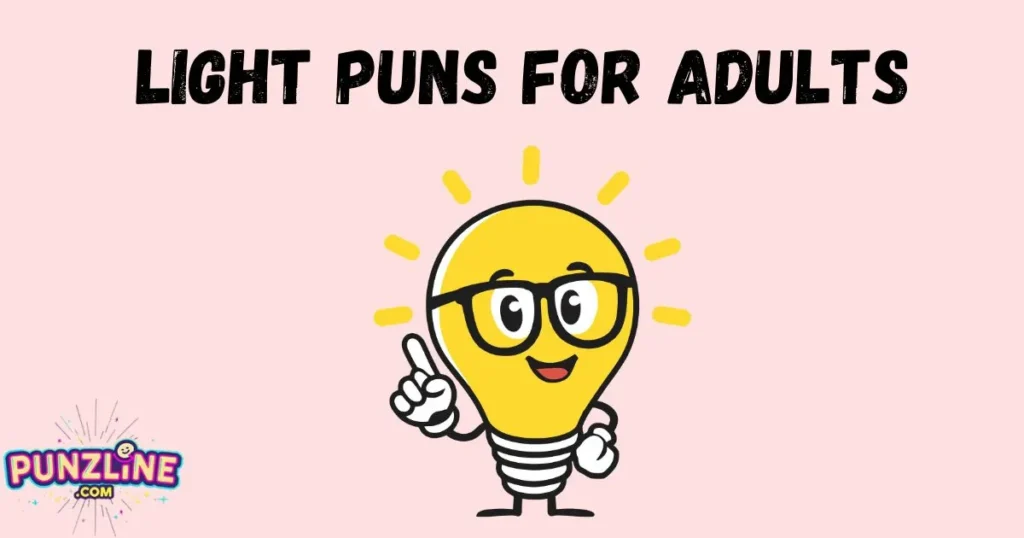Light Puns For Adults
