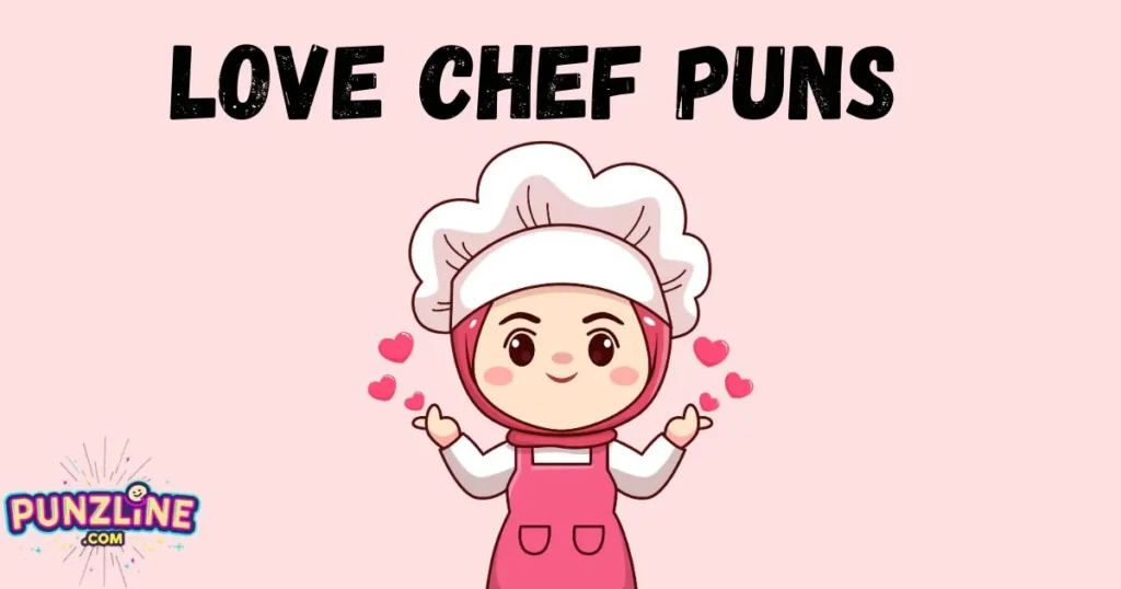 Love Chef Puns