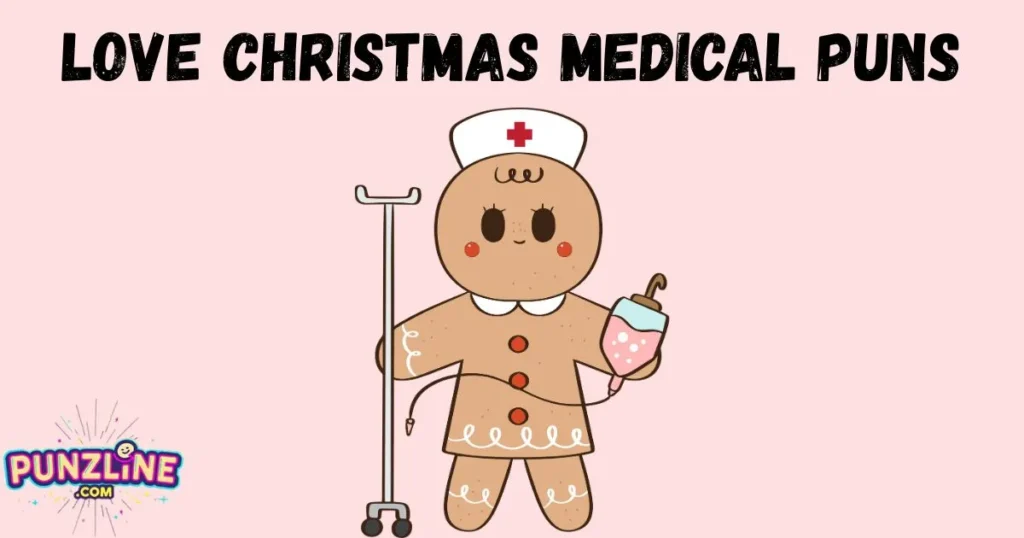 Love Christmas Medical Puns