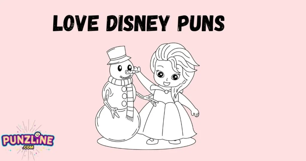 Love Disney Puns
