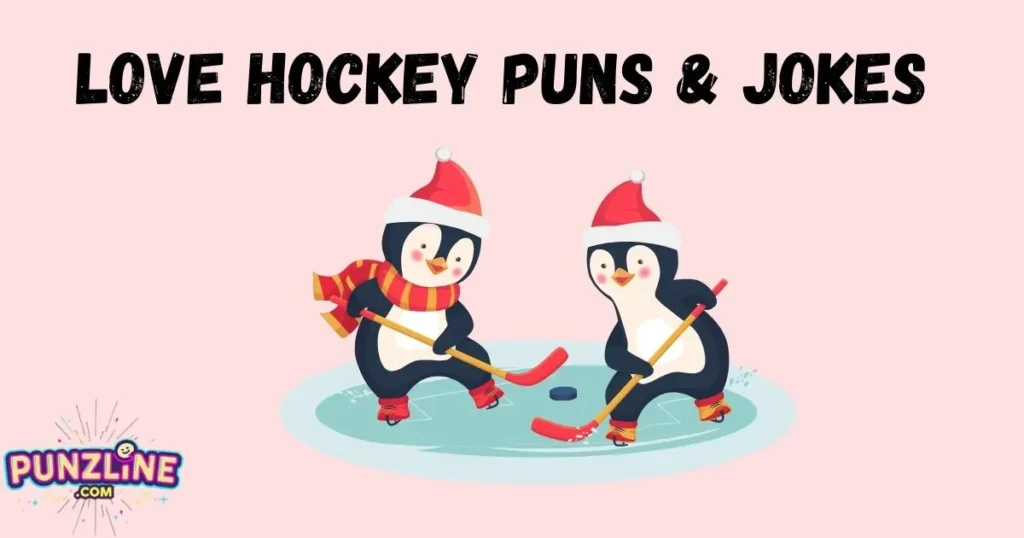 Love Hockey Puns And Jokes