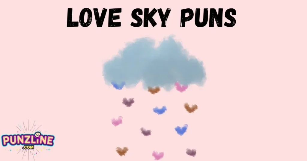 Love Sky Puns