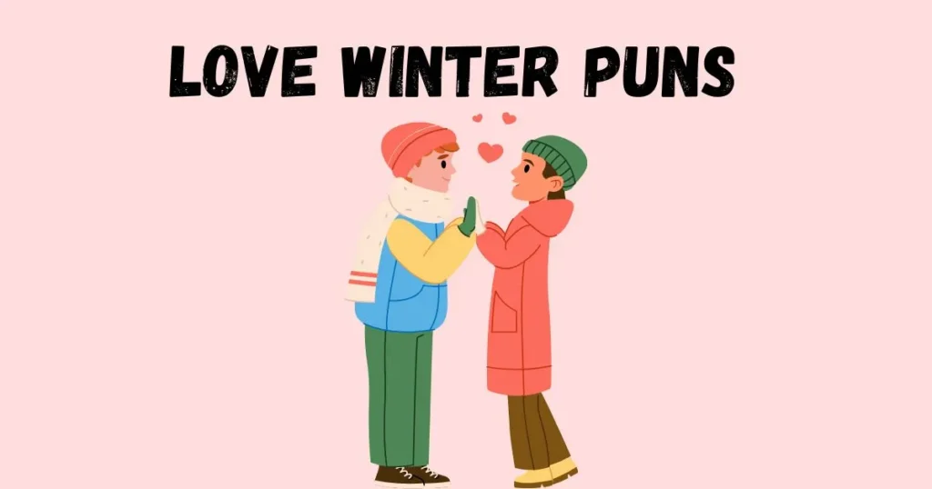 Love Winter Puns