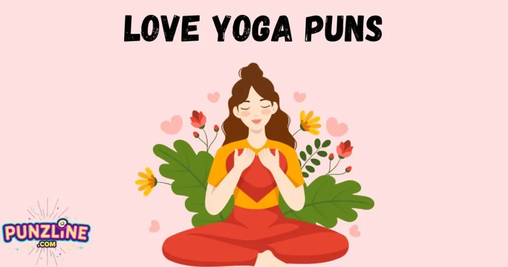 Love Yoga Puns