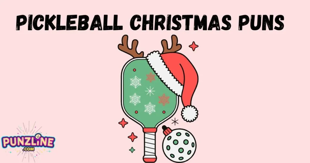 Pickleball Christmas Puns And Jokes