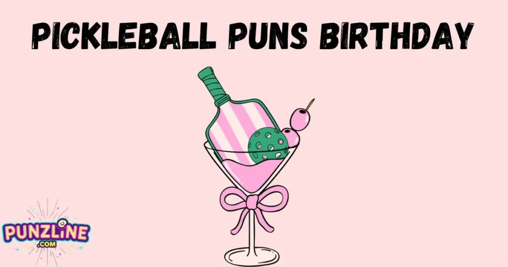 Pickleball Puns Birthday