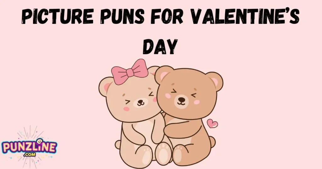 Picture Puns For Valentines Day