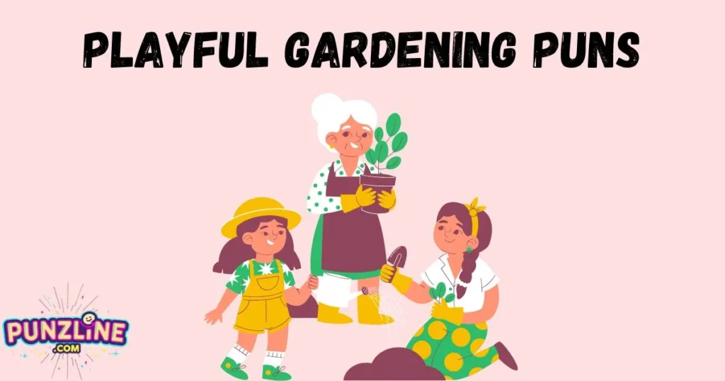 Playful Gardening Puns
