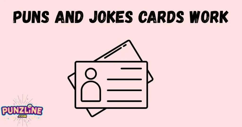 Puns And Jokes Cards Work