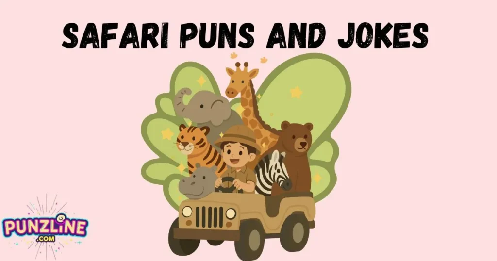 Safari Puns And Jokes