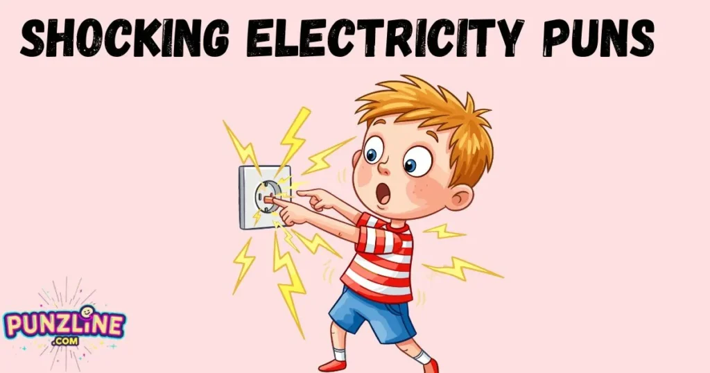 Shocking Electricity Puns