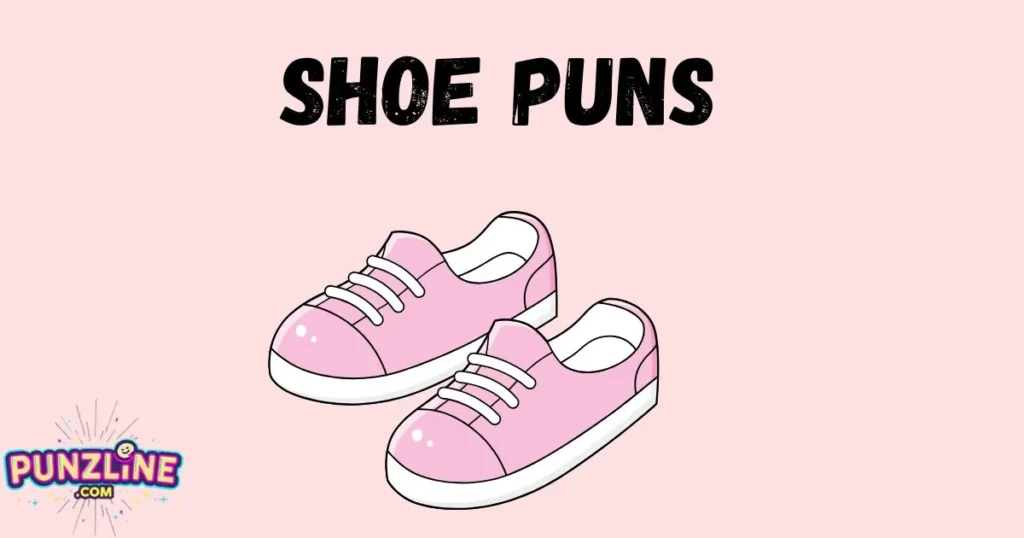 Shoe Puns
