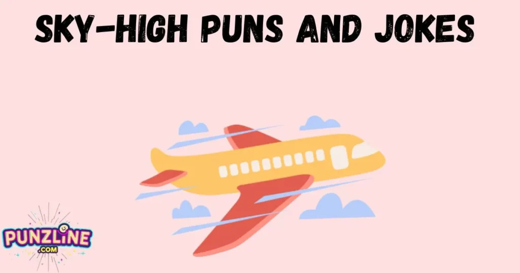 Sky High Puns And Jokes