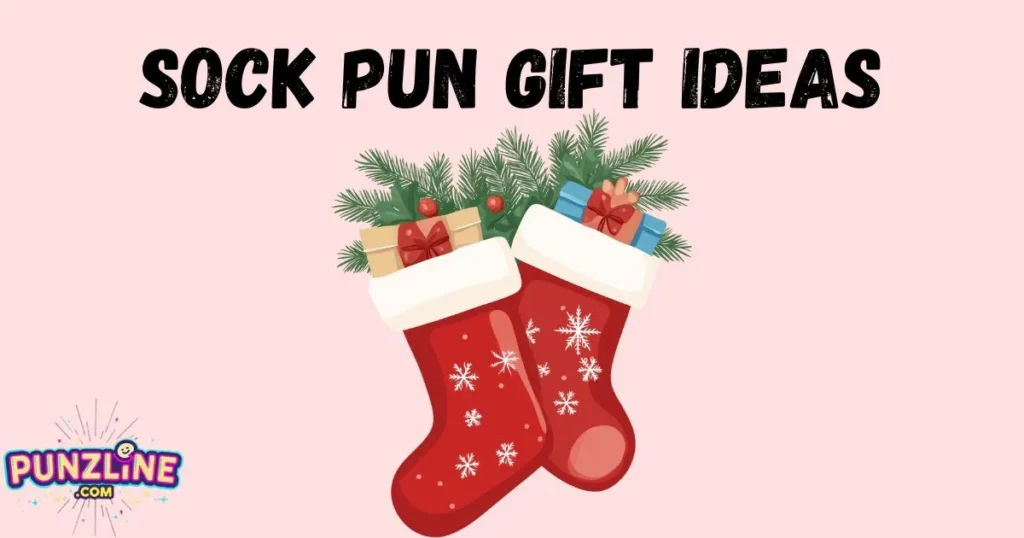 Sock Pun Gift Ideas