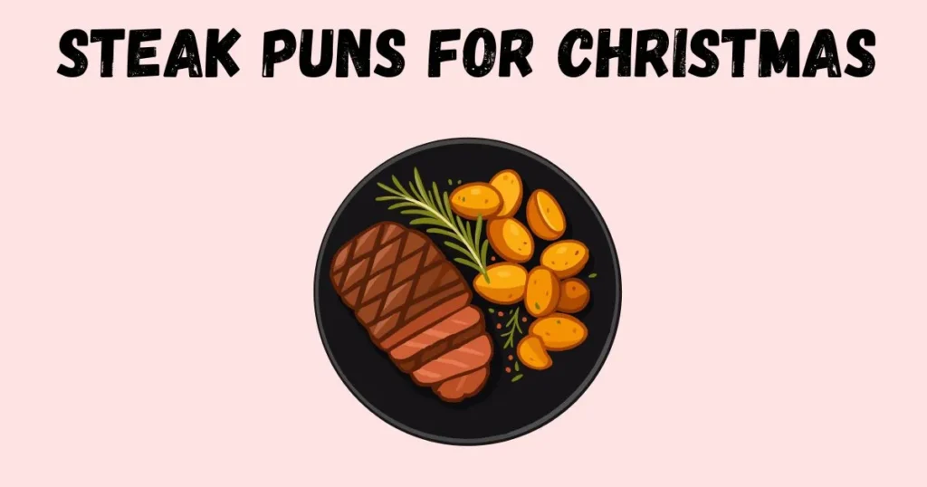 Steak Puns For Christmas