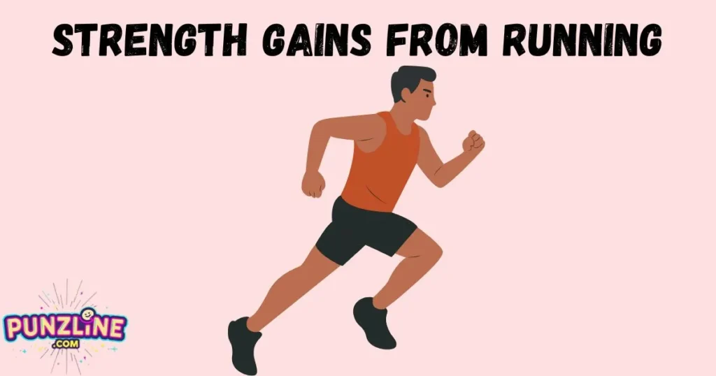 Strength Gains From Running