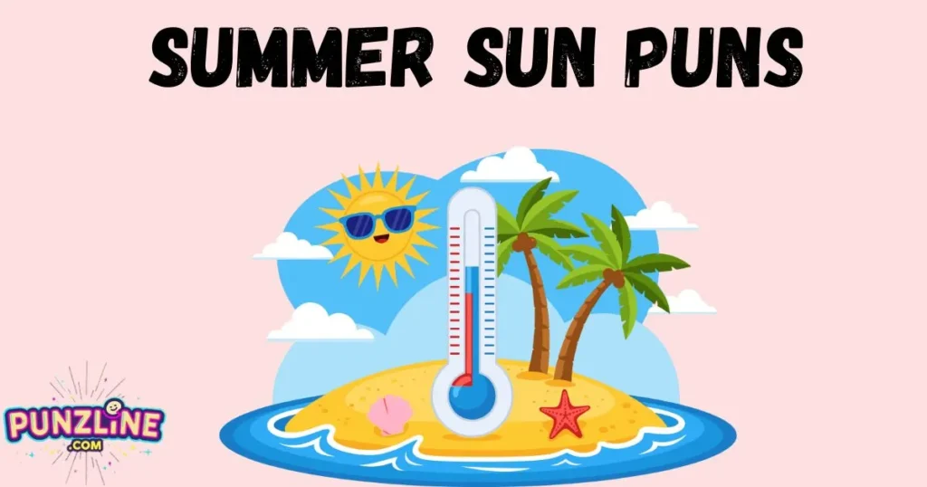 Summer Sun Puns