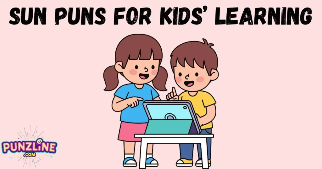 Sun Puns For Kids Learning
