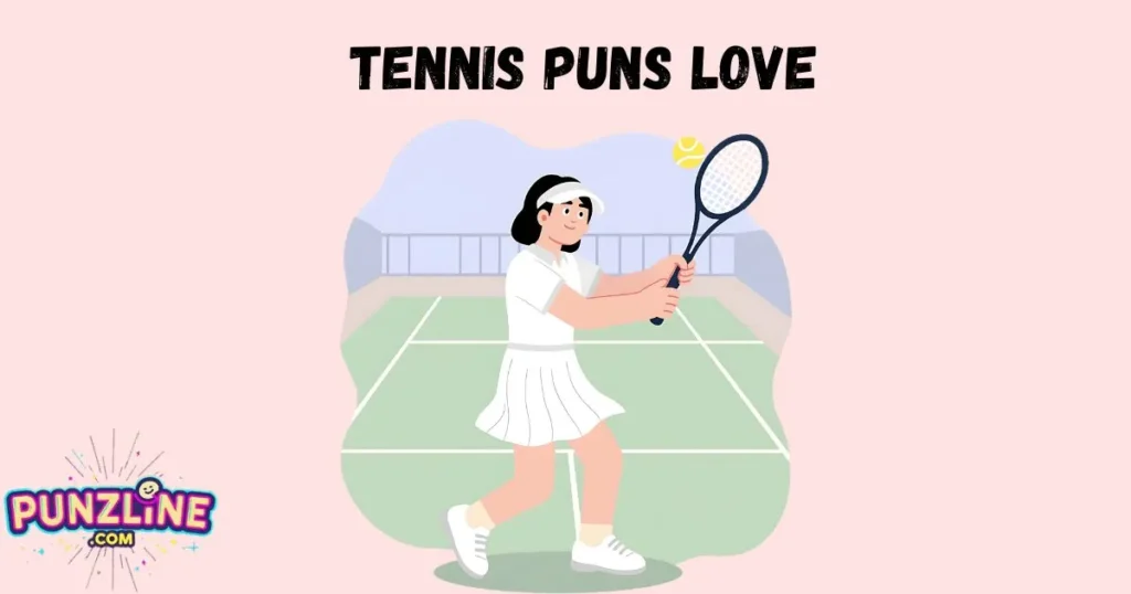 Tennis Puns Love