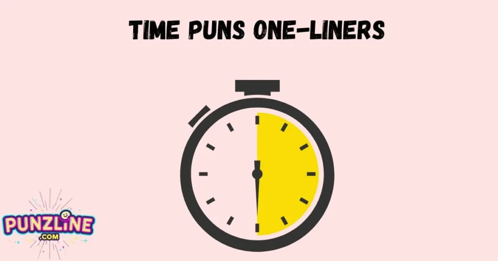 Time Puns One Liners