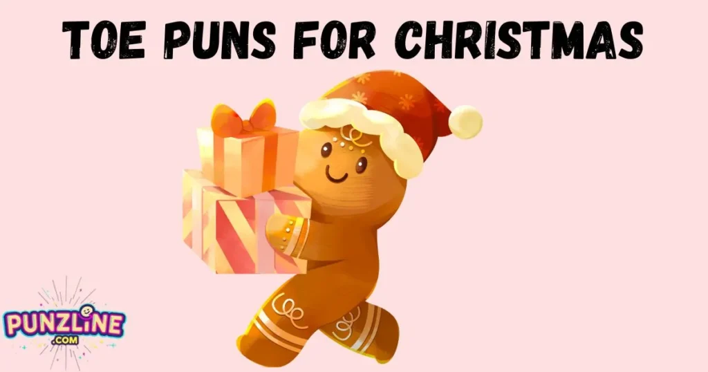 Toe Puns For Christmas