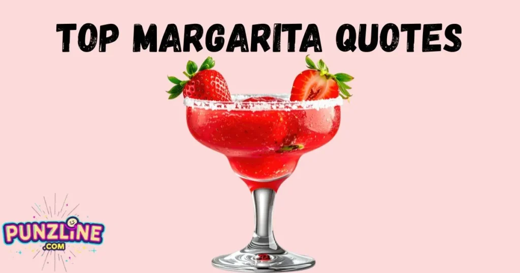 Top Margarita Quotes